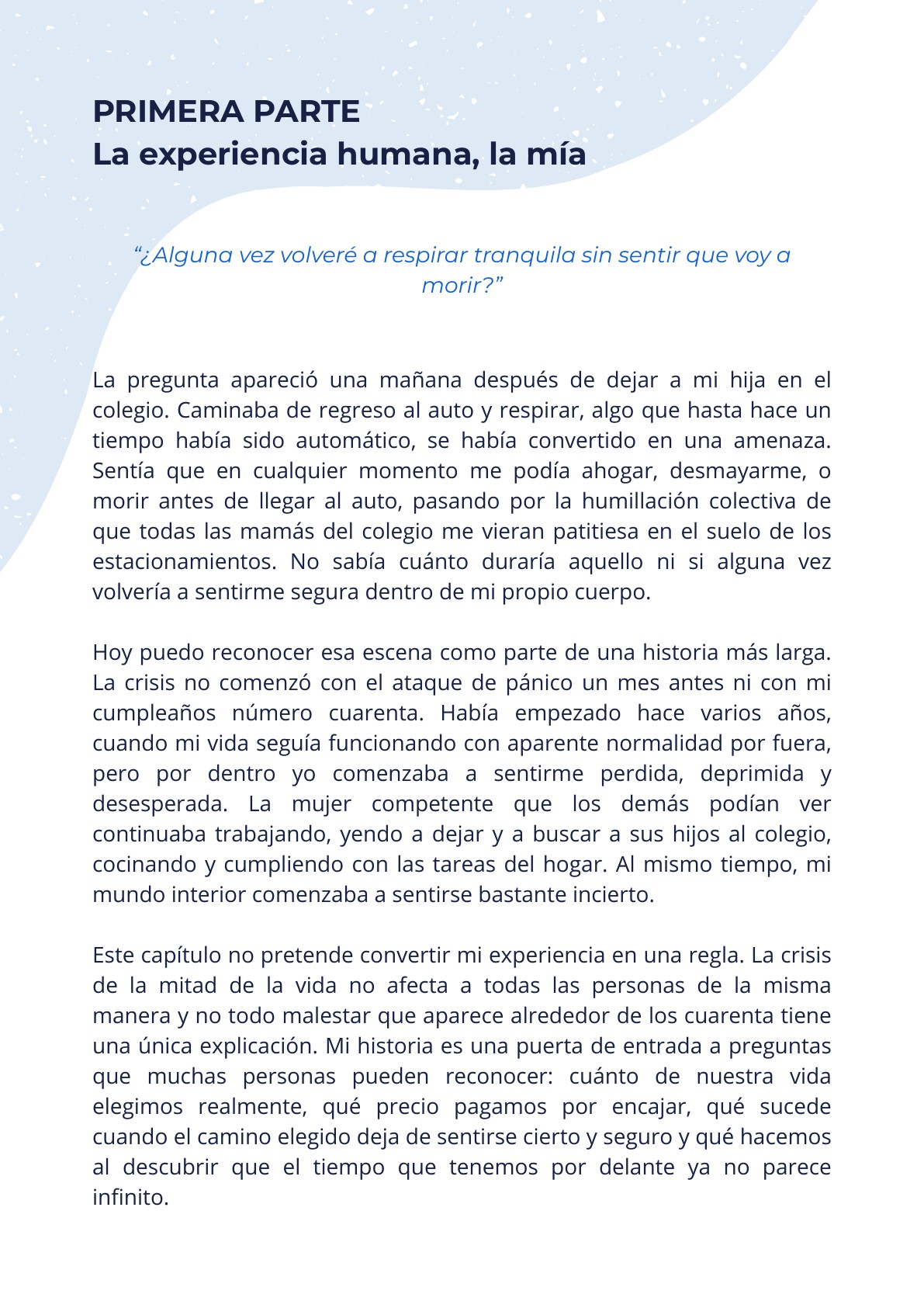 Primera parte: La experiencia humana, la mía