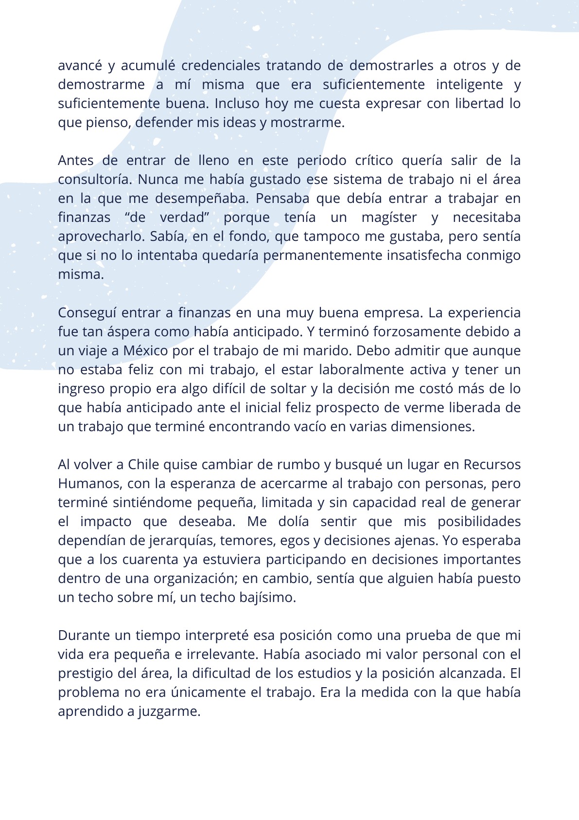 Continuación de La vida elegida para encajar